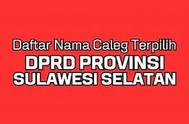 Daftar Nama Anggota Dprd Provinsi Sulawesi Selatan